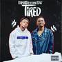 Tired (Explicit)