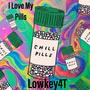 I Love My Pills (Explicit)