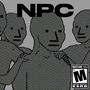 NPC (feat. Kozymafiosi) [Explicit]