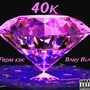 40k (feat. Baby Blanco) [Explicit]