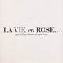 La Vie En Rose