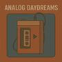 Analog Daydreams