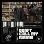 Don't Call My Name (feat. Damon Modarres, Kang & Daviid) [Explicit]