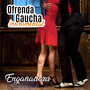 Ofrenda Gaucha: Engañadora (Instrumental)