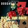 Roll The Dice (Explicit)