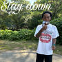 Stay Down (Explicit)