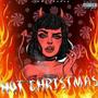 Hot Cristmas (Explicit)