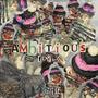 Ambitious (Explicit)