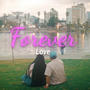 Forever Love (Explicit)