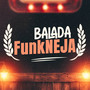 Balada FunkNEJA