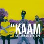 KAAM SriLankan Mixtape