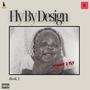 Fly By Design Book 1 (Explicit)