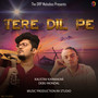 Tere Dil Pe - Single