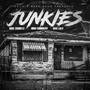 Junkies (Explicit)