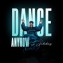 Dance Anyhow