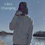 Life's Changing (Ep) [Explicit]