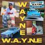 W.A.Y.N.E (Radio Edit) [Explicit]