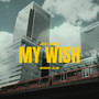 My Wish (Explicit)