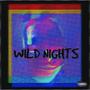 WILD NIGHTS (feat. cleedvs) [Explicit]