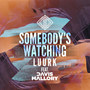 Somebody's Watching (feat. Davis Mallory)