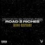 ROAD 2 RICHES (Explicit)