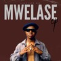 Mwelase (Explicit)