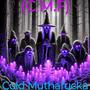 (C.M.F) Cold Mutha****a [Explicit]