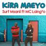 KIRA MAEYO (feat. MC Laing'o)