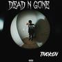 Dead n Gone (Explicit)