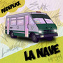 La Nave (Explicit)