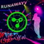 Runawayy (Explicit)