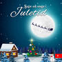 Sagor och sånger i juletid 1