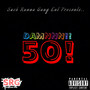 Damn 50 (Explicit)