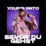 Bevor Du gehst (Explicit)