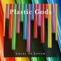 Plastic Gods