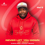 Never Let You Down (1st Remix) [Explicit]