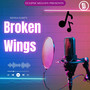 Broken Wings