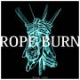 ROPE BURN (Explicit)