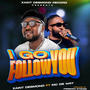 I GO FOLLOW YOU (feat. MC DE WAY)