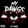 My Dawgs (Explicit)