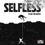 Selfless (Explicit)
