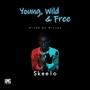 Young, Wild & Free (Explicit)