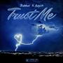 Trust Me (feat. Aayon) [Explicit]