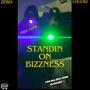 Standin On Bizzness (feat. Chuubz) [Explicit]