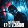 John Wick Theme (EPIC VERSION)