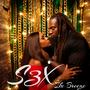 S3X (feat. Marc Skies) [Explicit]