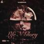 Life n glory (Explicit)