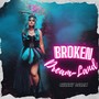 Broken Dream-Land (Explicit)