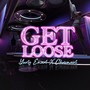 Get Loose (Explicit)