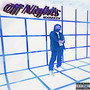 Off Nights (Explicit)